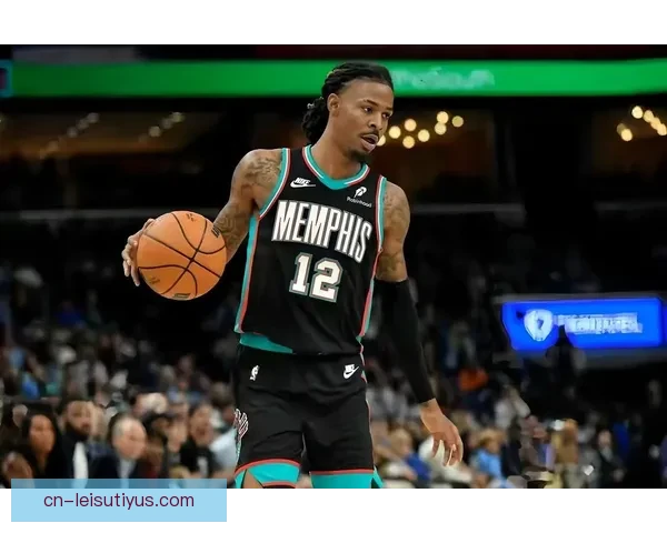 灰熊官宣莫兰特肘伤再休两周